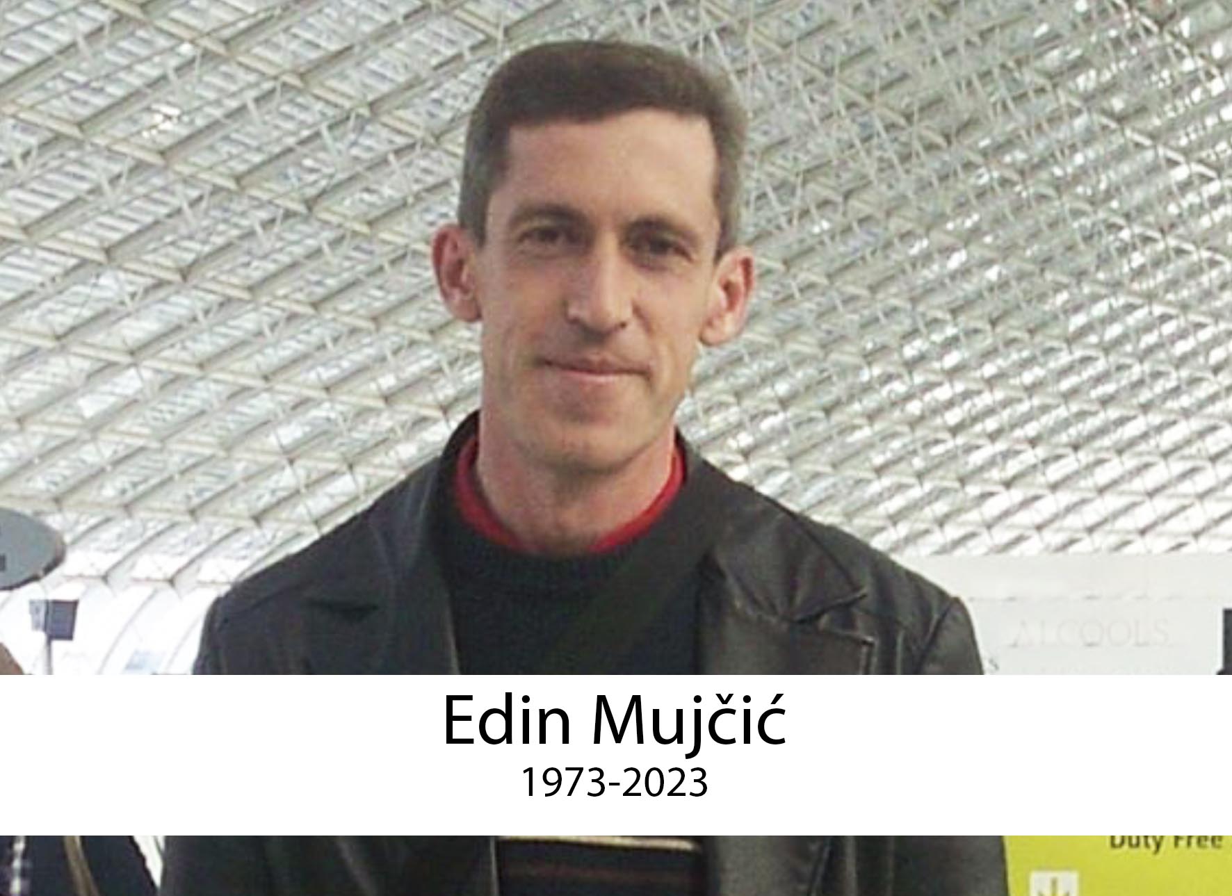 Edin Mujčić 1973-2023